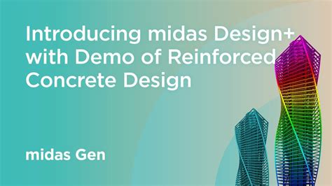 Introducing midas Design+ with Demo of Reinforced .